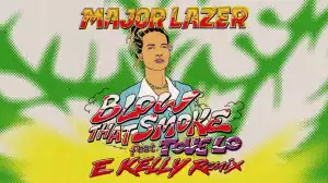 Major Lazer - Blow That Smoke (E Kelly Remix)